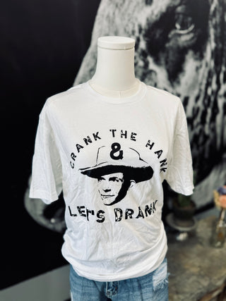 White Crank the Hank and Let's Drank Graphic Tee