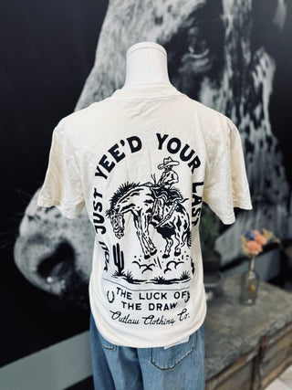 You Just Yee'd Your Last Haw Graphic Tee Cream